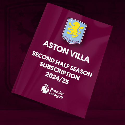 Aston Villa Second Half Season Subscription 2024-25