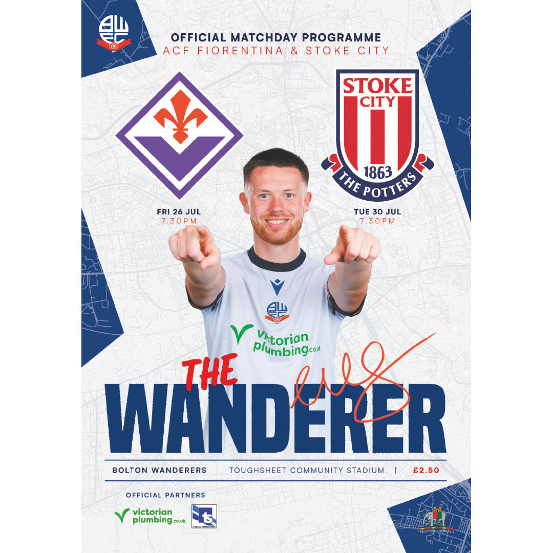 Bolton Wanderers v Fiorentina /Stoke City (pre-season) football programmes